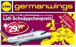 Germanwings und Lidl Aktion-Flugtickets für 29,99-39,99 Euro!