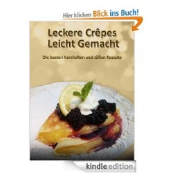2 neue gratis eBooks >> Leckere Crêpes – Leicht Gemacht & 12 coole Drinks >> @amazon.de