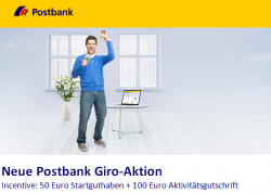 50€ Startguthaben + 100€ Aktivitätsgutschrift bei der Postbank
