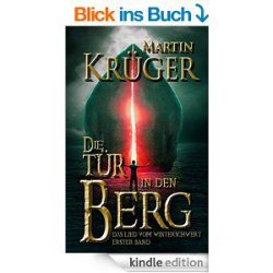 Hier die neuen GGratis-eBooks: zB. Rezepte und der Fantasy Thriller  Die Tür in den Berg – Taschenbuchpreis EUR 14,95