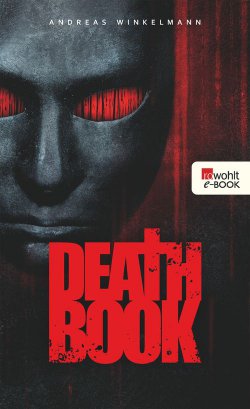 Deathbook Episode 1. Rowohlt E-Book Plus kostenlos bei Amazon (Taschenbuchpreis 9,99 Euro)