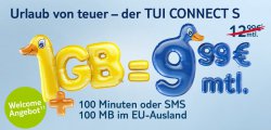 TUI CONNECT S ( 100 min. oder SMS, 1GB und 100MB EU-Ausland ) für 9,99 € keine Anschlussgebühr