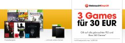 3 gebrauchte Games für 30€ (PS3 / XBOX 360) @gamestop.de