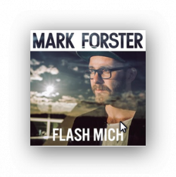 Mark Forster Single Version Flash mich kostenlos statt 1,29 € @ Google play