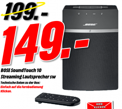 [Lokal] Bose Soundtouch 10 für 149,- bei Media Markt + 4,99 Versand anstatt 175,- Idealo