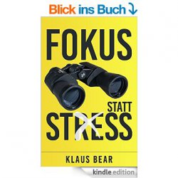 Fokus statt Stress Kindle Edition GRATIS @Amazon