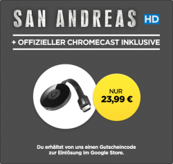 Google Chromecast 2 + San Andreas in HD für 23,99 € (38,90 € Idealo) @Wuaki.tv