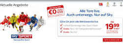 Keine Aktivierungsgebühr (Ersparnis 59 €) + 3 Monate Sky Go Extra gratis @Sky z.B. Sky Bundesliga im 12 Motats-Abo für 19,99 € mtl. statt 37,49 €...