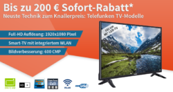 Bis zu 200 € Sofortrabatt auf Telefunken Smart TVs @Digitalo z.B. Telefunken 50 Zoll Full HD Smart TV für 399 € (599 € Idealo)