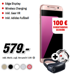 SAMSUNG Galaxy S7 edge 32 GB in 5 Farben + SAMSUNG Gear VR Brille + Adidas Fußball für 479 € (600,89 € Idealo) @Media-Markt