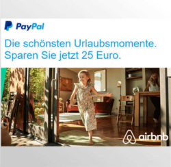 25€ Rabatt beim erstenmal mit PayPal zahlen bei Airbnb