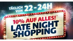 Hagebaumarkt – Late Night Shopping Täglich von 22 – 24 Uhr 10 % Rabatt auf Alles ohne MBW