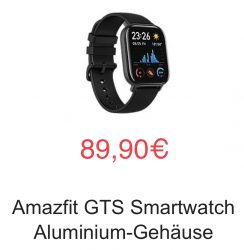 @cyberport: Amazfit GTS Aluminium B-Ware 89,90€ zzg.Versand (idealo: ab 112€)