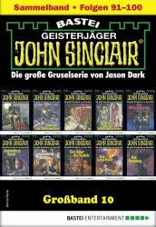 John Sinclair Großband 10 – Horror-Serie: Folgen 91-100 in einem Sammelband gratis statt 10,99 Euro