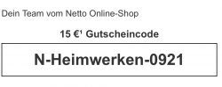 @netto: 15€ online Gutschein auf das Sortiment Heimwerken ab 60€ MBW
